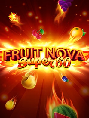 Fruit Super Nova 60